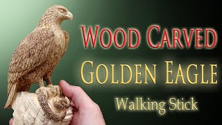 How I Carved A Golden Eagle and Rattlesnake Walking Stick [upl. by Louella229]