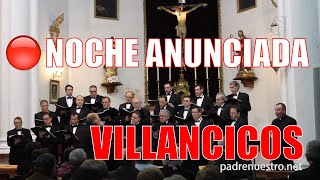 ðŸ”´ NOCHE ANUNCIADA noche de amor  Villancicos populares [upl. by Burkhardt]