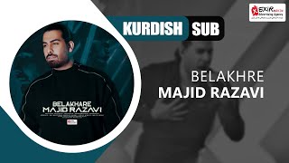 Majid Razavi  Belakhare  Kurdish Subtitle  2023  بالاخره  مجید رضوی  ژێرنووسی کوردی [upl. by Herschel]