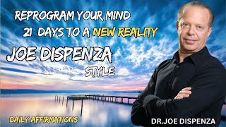 21Day Affirmations Reprogram Ur Mind For Meditation Work Sleep Inspired by Dispenza amp Proctor [upl. by Brenk]