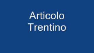 Articolo Trentino  Trombo come n pait [upl. by Eceirahs]