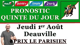 PRONOSTIC PMU QUINTE DU JOUR JEUDI 1er AOÛT 2024 Deauville prix le Parisien R1 C6 [upl. by Sivrat]