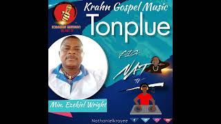 KRAHN GOSPEL MUSIC  TONPLUE BY EZEKIEL WRIGHT [upl. by Niggem840]