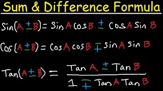 Sum and Difference Identities amp Formulas  Sine Cosine Tangent  Degrees amp Radians Trigonometry [upl. by Dorthea]