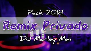 📂 Pack De Musicas  Remix Privado Dj Marley Mendieta VOL 1 [upl. by Ardnohs]