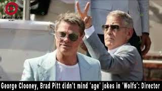 quotGeorge Clooney amp Brad Pitt Embrace Hilarious Age Jokes in New Film Wolfs  Director Jon Wattsquot [upl. by Atirehs]