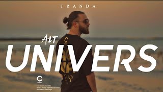 Tranda  Alt UNIVERS Videoclip oficial [upl. by Magdalene]