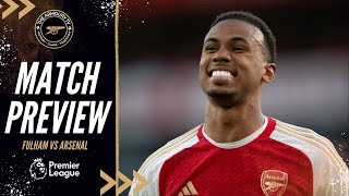 Fulham v Arsenal Match Preview [upl. by Ennahs976]