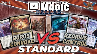 Boros Convoke vs Azorius Control  MTG Standard  Dreamhack Dallas Regional Championship  Top 4 [upl. by Riocard917]