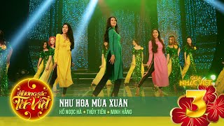 Như Hoa Mùa Xuân  Hồ Ngọc Hà Thủy Tiên Minh Hằng  Gala Nhạc Việt 3 [upl. by Sorcha]