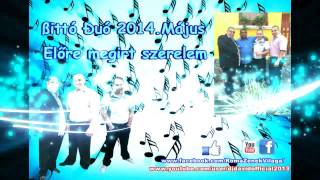 Bittó Duó 2014 Majus Előre megirt szerelem [upl. by Sakul]