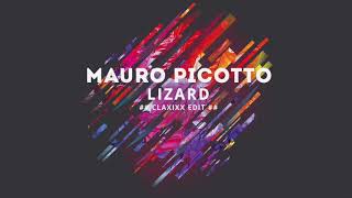 Mauro Picotto  Lizard Claxixx Edit [upl. by Beryle838]