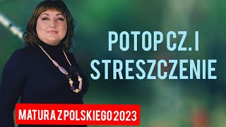 quotPotopquot cz I Streszczenie i omówienie powieści Henryka Sienkiewicza Matura z polskiego 2023 [upl. by Einatsed]