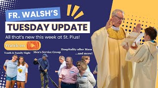 Father Walshs Tuesday Update  June 18th [upl. by Schuster]