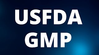 USFDA GMP [upl. by Ohs]