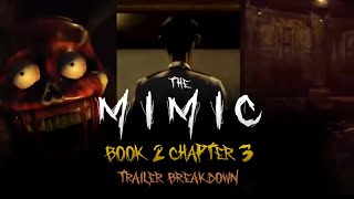 The Mimic Book 2 Chapter 3 Trailer  Official Breakdown [upl. by Esilehs212]