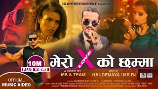 मेरो X को छम्मा  XLOVE  Sirjana Khatri quotHaudemayaquot ft Mr Rj  Official Rap Song 2020  Nabin [upl. by Maeve]