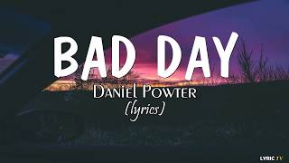 Bad day lyrics  Daniel Powter [upl. by Anul]