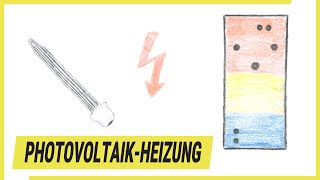 Heizen mit Photovoltaik  wie funktioniert eine PhotovoltaikHeizung [upl. by Yaker]