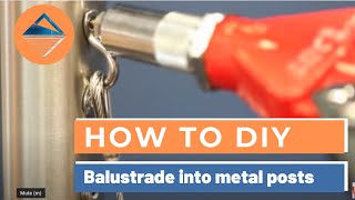 Balustrade Installation Instructions for Standard DIY Metal Post System [upl. by Hagar562]