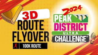 Peak District 100K Ultra Marathon Challenge 2024 3D course flyover [upl. by Marchall]