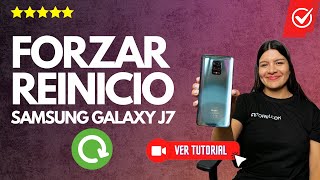 Cómo FORZAR el REINICIO del SAMSUNG Galaxy J7  ✅Solución error apagado📱 [upl. by Netsua]