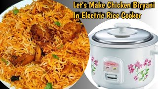 Chicken Biryani Recipe In Electric Rice Cooker How To Make Chicken Biryani In Rice CookerElectric [upl. by Kcirde]