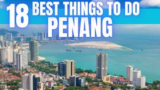 Best Things To Do in Penang Malaysia 2024 4K [upl. by Bazluke]