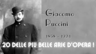 Giacomo Puccini 20 Delle piu belle arie dopera [upl. by Ettore]