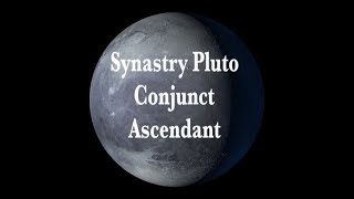 Synastry Pluto Conjunct Ascendant Profound Facination [upl. by Willetta210]