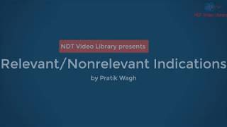 Relevant and Nonrelevant Indications in NDT [upl. by Titania788]