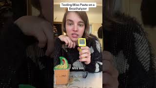 Testing Miso Paste with a Breathalyzer [upl. by Riatsala]