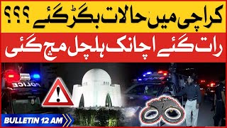 Karachi Mein Halaat Kharab  BOL News Bulletin at 12 AM  Police In Action  CTD Updates [upl. by Toll]