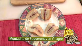 ✅ Montadito de Boquerones en Vinagre ✅ COCINA PARA TORPES 12 👍 [upl. by Atiuqnahs]