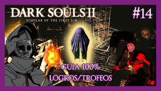 La alcantarilla Todos los braseros  Guía 100 LogrosTrofeos Dark Souls II SOTFS Parte 14 [upl. by Orlantha]