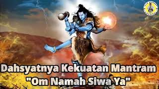 Dahsyat Kekuatan Mantram Om Namah Siwa Ya Om Namah Shiva Ya [upl. by Moll]