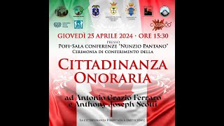 Cerimonia di conferimento quotCittadinanza Onorariaquot Scotti  Ferraro [upl. by Nolyaj]