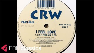 CRW  I Feel Love RAF Zone Mix 1999 [upl. by Lasiaf738]