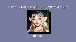 The Contortionist  Melanie Martinez but i contorted the song [upl. by Teriann648]