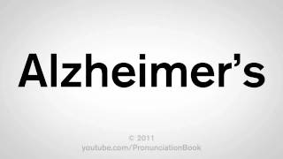 How To Pronounce Alzheimers [upl. by Yarw]