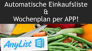 Essensplan  Wochenplan amp Einkaufsliste fast automatisch erstellen mit AnyList App [upl. by Remmer]