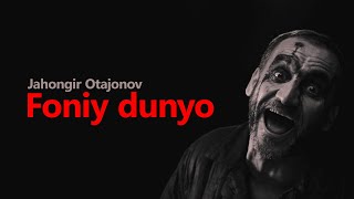 Jahongir Otajonov  Foniy Dunyo Music Video [upl. by Filipe]