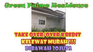 Over Kredit Green Palme Residence Rumah Subsidi II Murah Banget [upl. by Bonnette330]