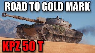 How To Kampfpanzer 50 t Road To Gold4th Mark WoT Console  World of Tanks Console [upl. by Einnig]