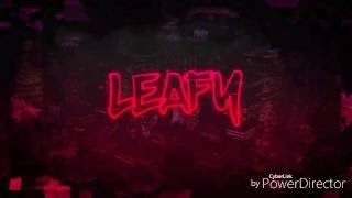 How I Made My Leafy Intro II How To Make A Leafy Intro [upl. by Yllop604]