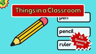 Guess the Classroom Object ESL Game   Free Worksheets [upl. by Tab44]