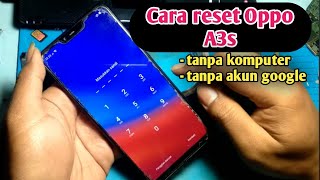 Cara Reset Hp Oppo A3s  Hard Reset Oppo A3s [upl. by Asoral]