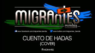 MIGRANTES  Cuento de hadas Audio Track [upl. by Eissim656]