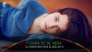 Chura Ke Dil Mera Remix  Dj Harsh Bhutani amp Deejay K  Riseup Records [upl. by Kline]