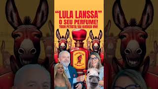 Perfume do Lula [upl. by Tebazile]